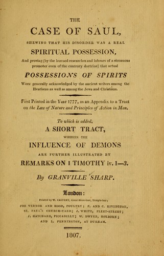 The case of Saul, shewing that his disorder was a real spiritual possession ...