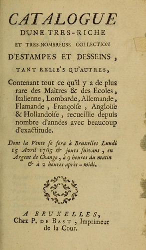 Catalogue d'une tres-riche et tres-nombreuse collection d'estampes et desseins, tant relie's qu'autres