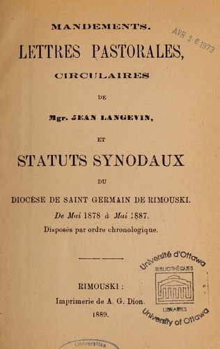 Mandements, lettres pastorales et circulaires de Mgr Jean Langevin, et statuts synodaux du diocèse de Saint-Germain de Rimouski