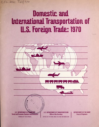 Domestic and international transportation of U.S. foreign trade: 1970