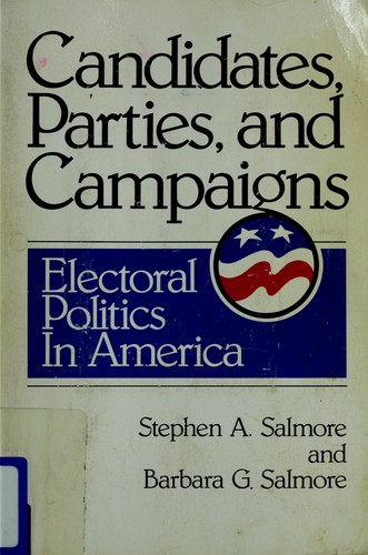 Candidates, parties, and campaigns