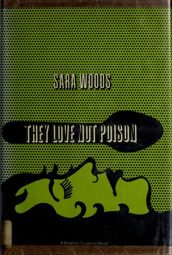 They love not poison