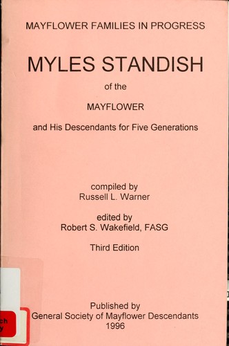 Myles Standish of the Mayflower and his descendants for five generations