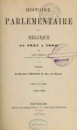 Histoire parlementaire de la Belgique de ...