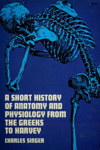 A short history of anatomy from the Greeks to Harvey