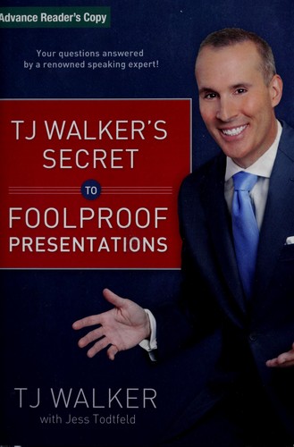 TJ Walker's secret to foolproof presentations