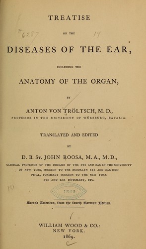Treatise on the diseases of the ear, including the anatomy of the organ ...