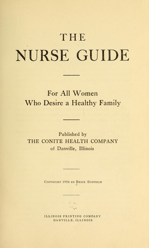The nurse guide, for all women who desire a healthy family ...