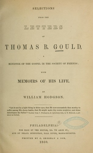 Selections from the letters of Thomas B. Gould...
