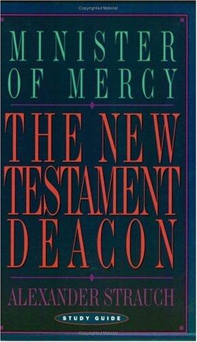The New Testament Deacon (Study Guide)