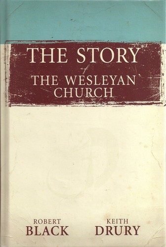 The story of the Wesleyan Church