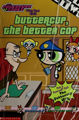 Buttercup, the better cop