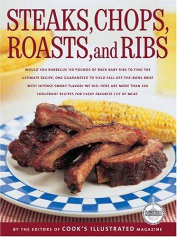 Steaks, chops, roasts, and ribs