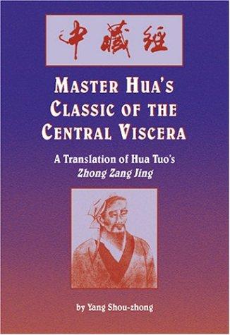 Master Hua's classic of the central viscera