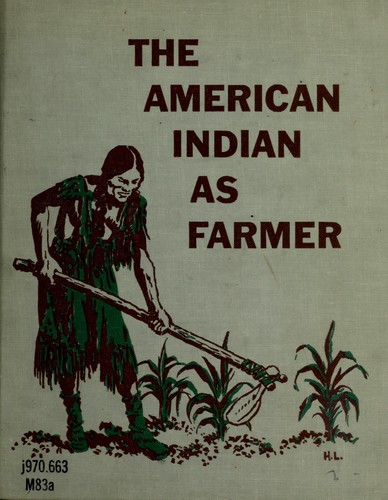 The American Indian as farmer