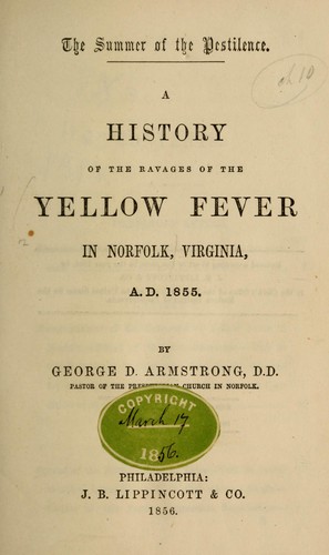 A history of the ravages of the yellow fever in Norfolk, ...