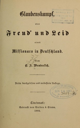 Glaubenskampf, oder, Freud' und Leid eines Missionars in Deutschland