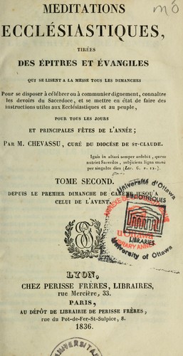 Méditations ecclésiastiques tirées des épîtres et évangiles qui se lisent à la messe tous les dimanches ...