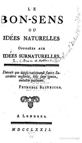 Le bon-sens, ou, Idées naturelles opposées aux idées surnaturelles