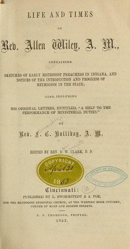 Life and times of Rev. Allen Wiley, A. M.