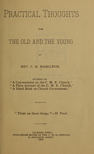 Practical thoughts for the old and the young
