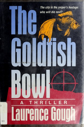 The goldfish bowl