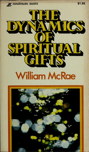 The dynamics of spiritual gifts