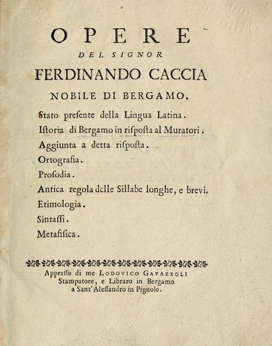 Opere del Signor Ferdinando Caccia, nobile di Bergamo