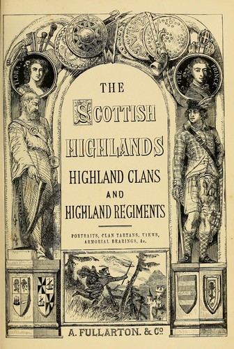 A history of the Scottish Highlands, Highland clans and Highland regiments