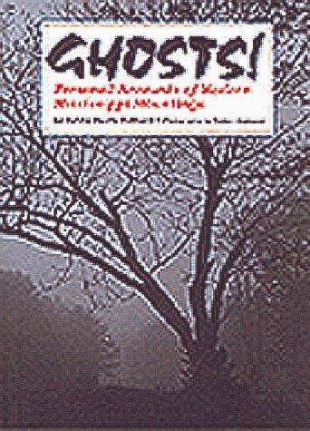 Ghosts! Personal Accounts of Modern Mississippi Hauntings
