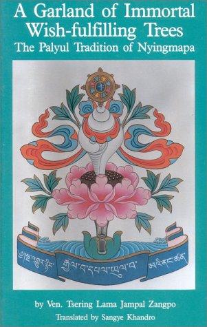 The astonishing succession of throne holders of the victorious and powerful Palyul tradition called A garland of immortal wish-fulfilling trees