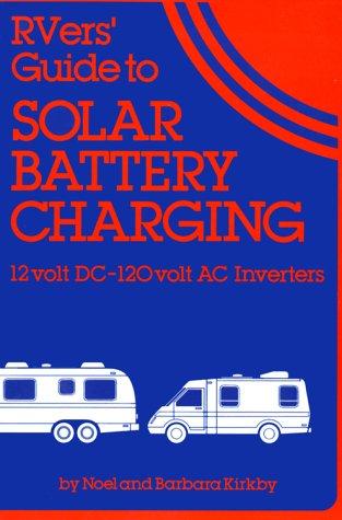 RVers guide to solar battery charging
