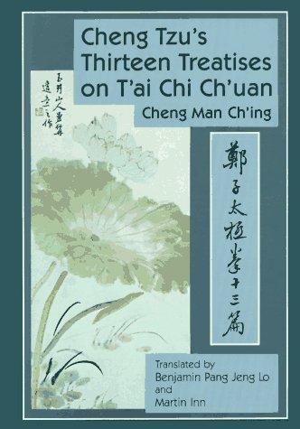 Cheng Tzu's thirteen treatises on tʻai chi chʻuan =