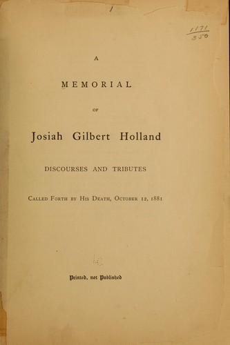 A memorial of Josiah Gilbert Holland