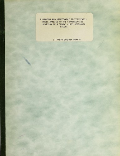 A manning and maintenance effectiveness model applied to the communication division of a "KNOX" class destroyer escort