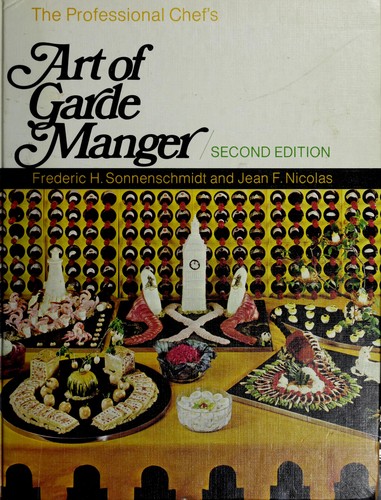 The professional chef's art of garde manger