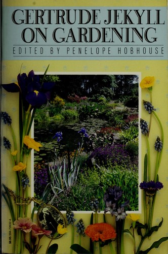 Gertrude Jekyll on gardening