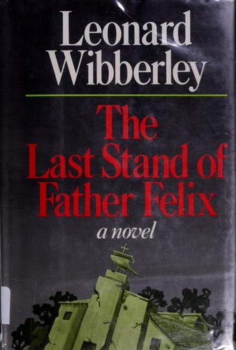 The last stand of Father Felix