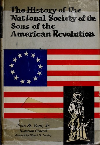 The history of the National Society of the Sons of the American Revolution