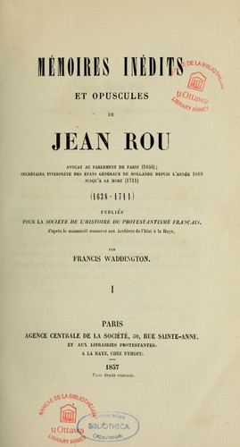 Mémoires inédits et opuscules de Jean Rou