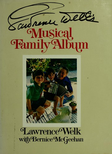 Lawrence Welk's Musical family album