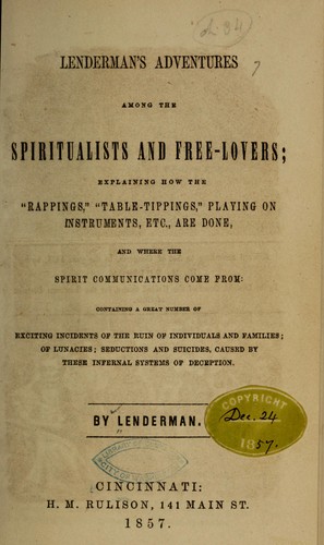 Lenderman's adventures among the spiritualists and free-lovers