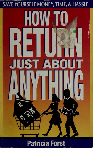 How to return just about anything