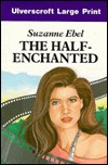 The Half-Enchanted