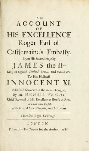 An account of His Excellence Roger Earl of Castlemaine's embassy