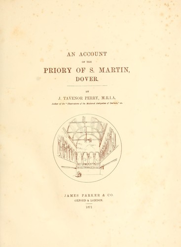 An account of the priory of S. Martin, Dover