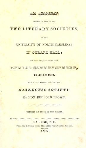 An address delivered before the two literary societies, of the University of North Carolina: in Gerard hall: on the day preceding the annual commencement, in June 1839