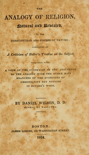 The analogy of religion, natural and revealed, to the constitution and  course of nature