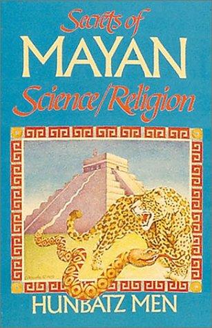 Secrets of Mayan science/religion