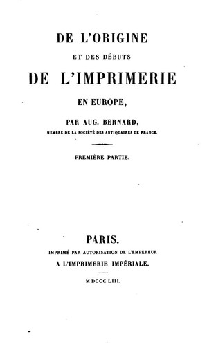 De l'origine et des débuts de l'imprimerie en Europe